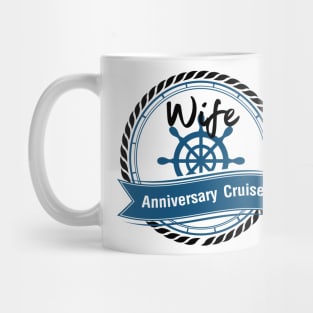 Wife Anniversary Cruise Couples Anniversary Gifts Mug